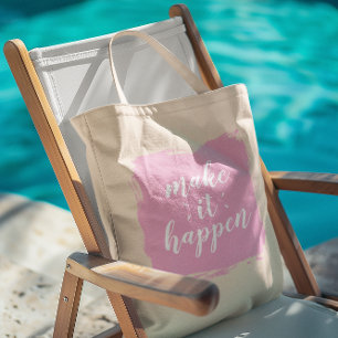 Bolsa Tote Torne-se realidade pincelada rosa