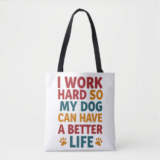 Bolsa Tote Trabalhando para o meu cachorro