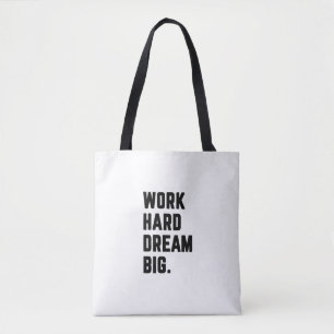 Bolsa Tote Trabalhe Duro Sonhe Grande