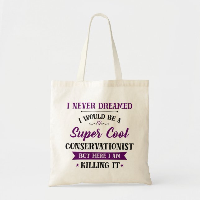 Bolsa Tote Trabalho De Sonho Conservacionista Matando-O (Frente)