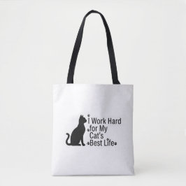 Bolsa Tote Trabalho Duro para a Melhor Vida do Meu Gato