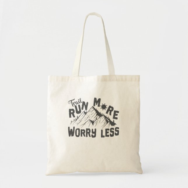 Bolsa Tote Traillauf Trail Run More Worry Less (Frente)