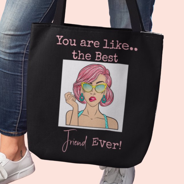 Bolsa Tote transversal Melhor Amiga Personalizada (You are like the best Friend Ever!  Tote bag)