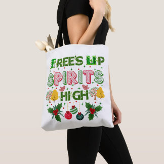 Bolsa Tote Trees up spirits high christmas holiday graphic