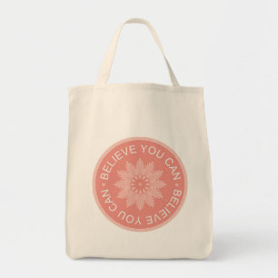 Bolsa Tote Três citações da palavra ~Believe o Can~