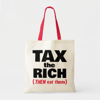 Bolsa Tote Tributar Os Ricos ENTÃO Comê-los