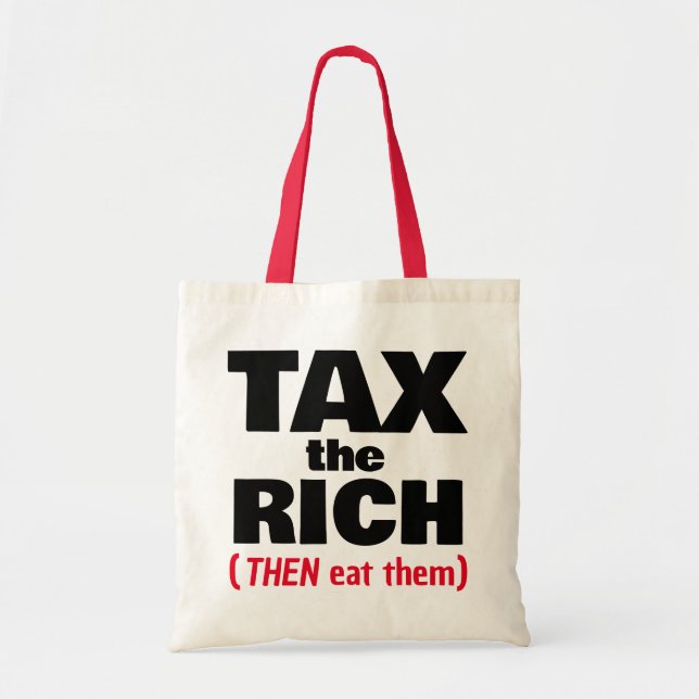 Bolsa Tote Tributar Os Ricos ENTÃO Comê-los (Frente)