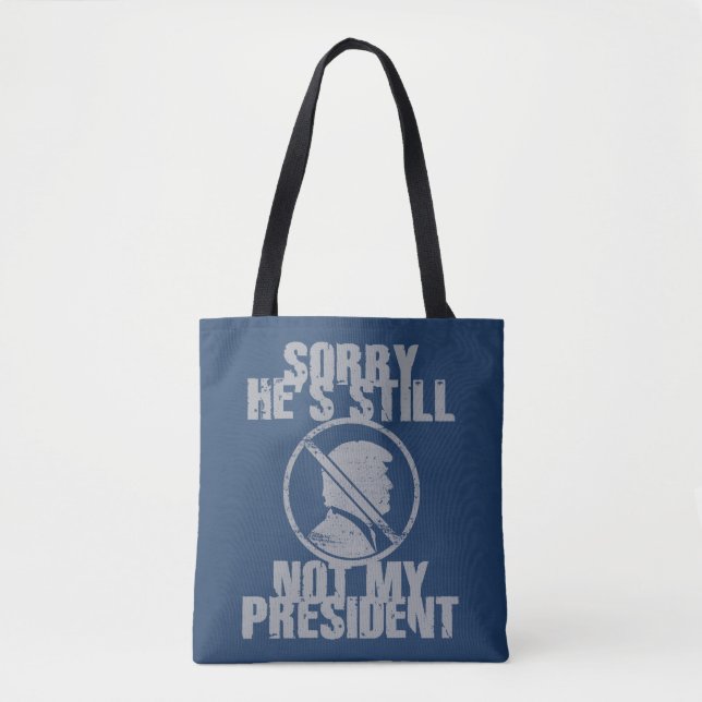 Bolsa Tote Trump Ainda Não É Meu Presidente (Frente)