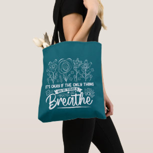 Bolsa Tote Tudo Bem Se A Única Coisa Que Você Faz Hoje É Resp