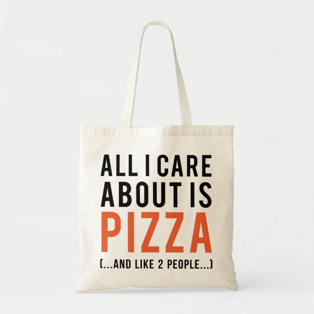 Bolsa Tote Tudo cuidado de i é aproximadamente a pizza (e (Frente)