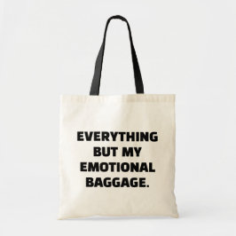 Bolsa Tote Tudo Menos Minha Bagagem Emocional Desencarregada