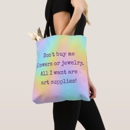 Bolsa Tote "Tudo O Que Quero São Suprimentos De Arte"