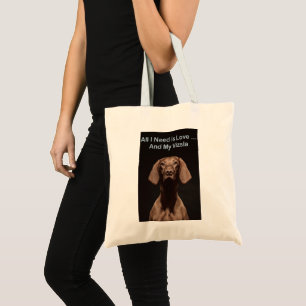 Bolsa Tote Tudo Que Preciso É Amor E Meu Vizsla