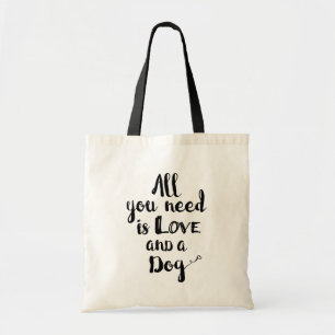 Bolsa Tote Tudo que você precisa é amor e um cão