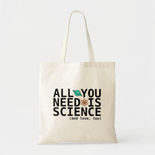 Bolsa Tote Tudo que você precisa é ciência (e o amor,