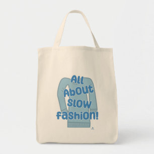 Bolsa Tote Tudo Sobre Moda Lenta Divertida Roupas com Lema