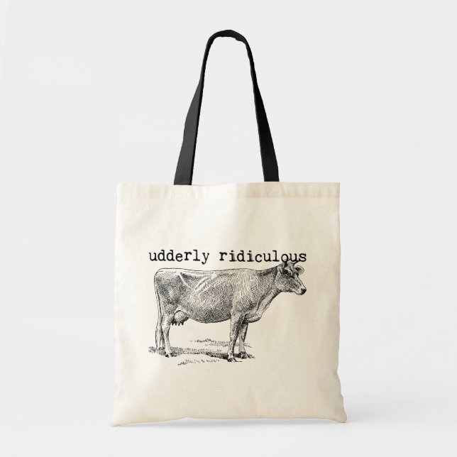 Bolsa Tote Udderly Ridiculous Punny Cow (Frente)