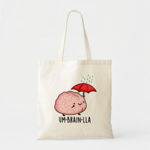 Bolsa Tote Um cérebro-lla Funny Brain Puns