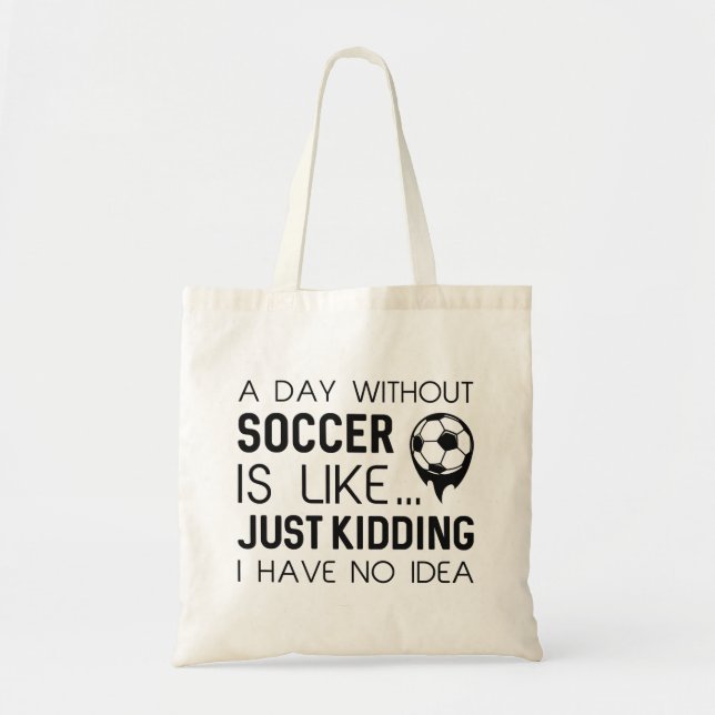 Bolsa Tote Um Dia Sem Futebol (Frente)