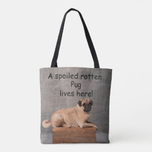 Bolsa Tote Um Pug Rotten mimado vive aqui