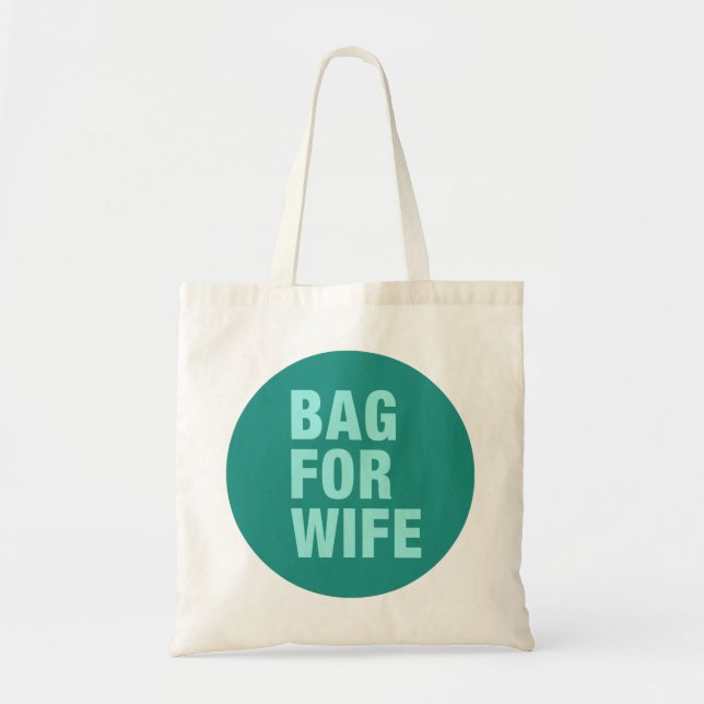 Bolsa Tote Um saco para a esposa (Frente)