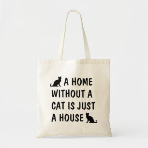 Bolsa Tote Uma casa sem um gato é apenas uma canvas engraçada