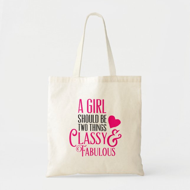 Bolsa Tote Uma menina deve ser duas coisas: //elegante & (Frente)