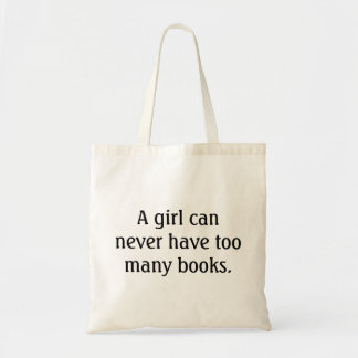 Bolsa Tote Uma menina pode nunca ter livros demais - saco