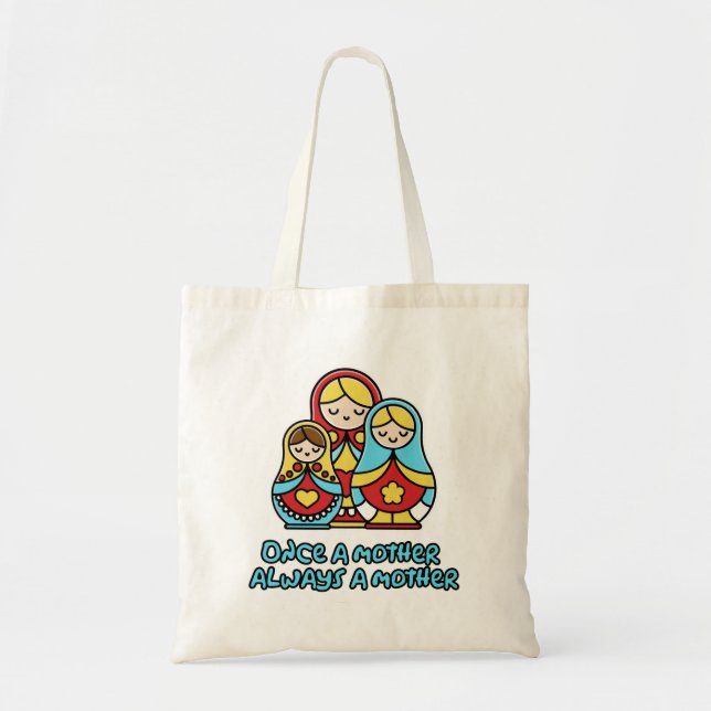 Bolsa Tote Uma vez mãe, sempre mãe (Frente)