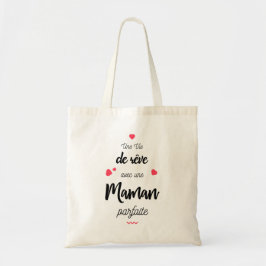 Bolsa Tote Uma vida de rêve com uma mamã perfeita