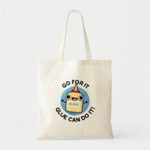Bolsa Tote Vá Lá, Glue Pode Fazer Isso Glue Pun