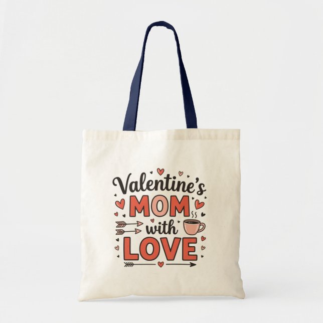 Bolsa Tote Valentine's mom with love, grandma's valentine  (Frente)