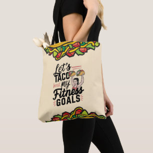 Bolsa Tote Vamos ao Taco "sobre os meus objetivos de Malhação