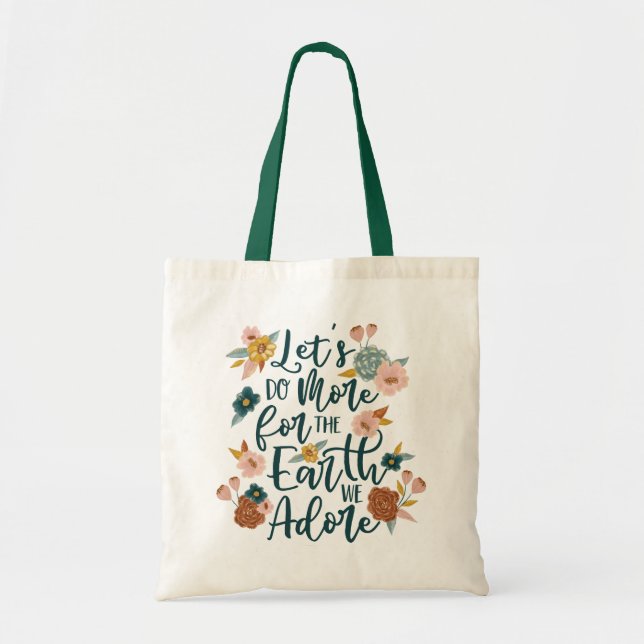 Bolsa Tote Vamos Faz Mais Pela Terra Que Adoramos Design Flor (Frente)