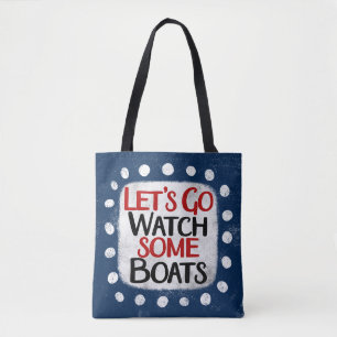 Bolsa Tote Vamos Go Watch Boats Tot Bag