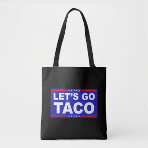Bolsa Tote Vamos Vai Taco Humor Político
