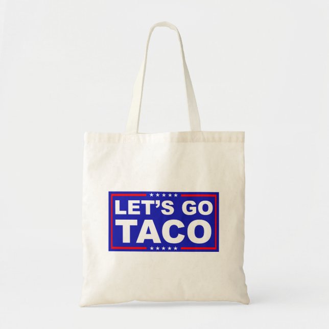 Bolsa Tote Vamos Vai Taco Humor Político (Frente)