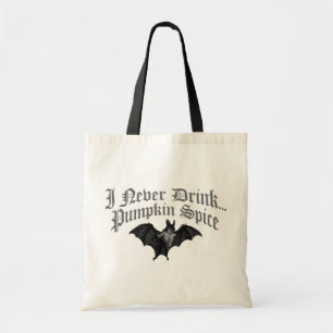 Bolsa Tote Vampiro Eu Nunca Bebo Especiaria De Abóbora