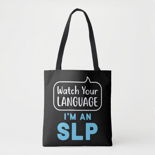 Bolsa Tote Veja seu idioma, sou um patologista de fala SLP (Frente)