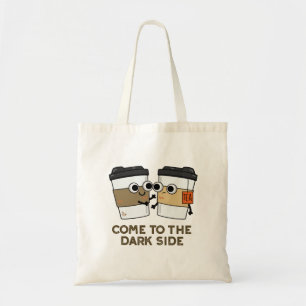Bolsa Tote Venha Para O Lado Negro Café Chá Divertido Trocadi