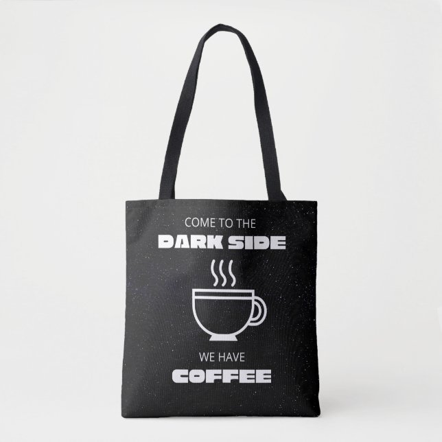 Bolsa Tote Venha para o lado negro, temos café (Frente)