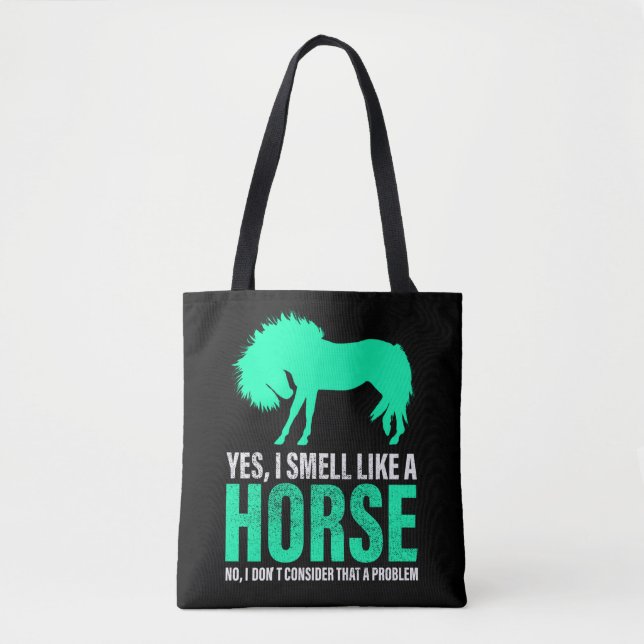 Bolsa Tote Verde Sim Eu Cheiro Como Um Cavalo (Frente)