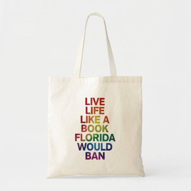 Bolsa Tote Viva Como um Livro que a Flórida Proibiria Present (Frente)