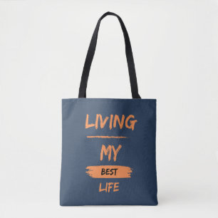 Bolsa Tote vivendo minha melhor vida