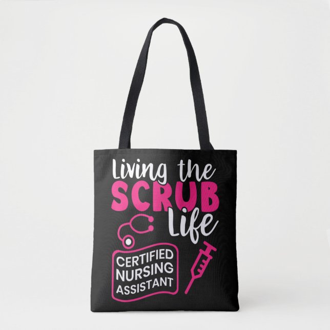 Bolsa Tote Vivendo O Scrubs Life _ Certified Nursing Assista (Frente)