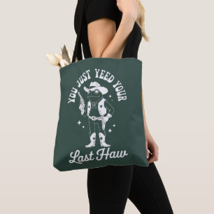 Bolsa Tote Você Acabou de Yeed Seu Último Cowboy de Meme Engr