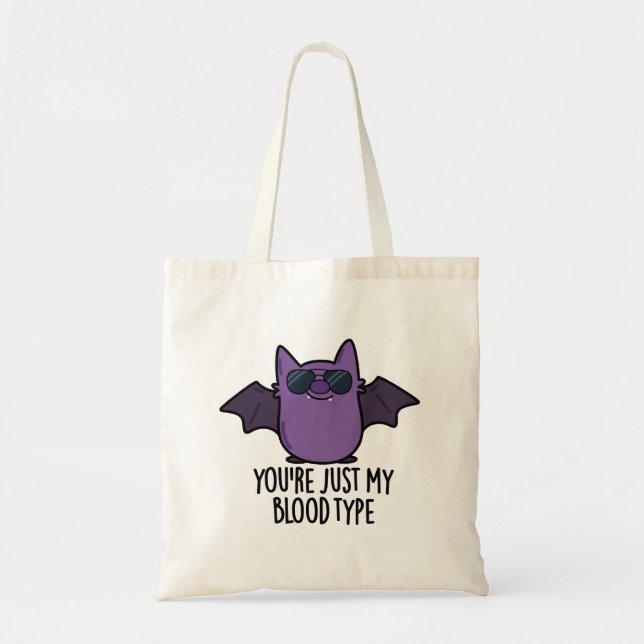 Bolsa Tote Você é apenas meu tipo de sangue Engraçado Bat Pun (Frente)