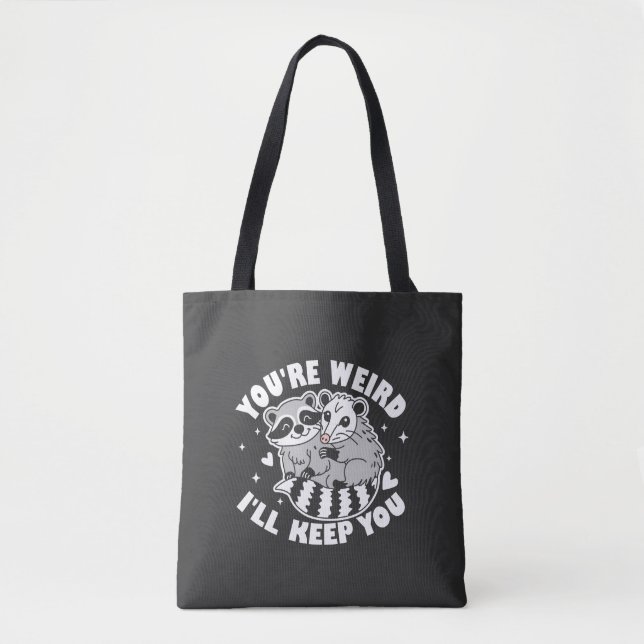 Bolsa Tote Você é esquisito, eu vou te manter (Frente)