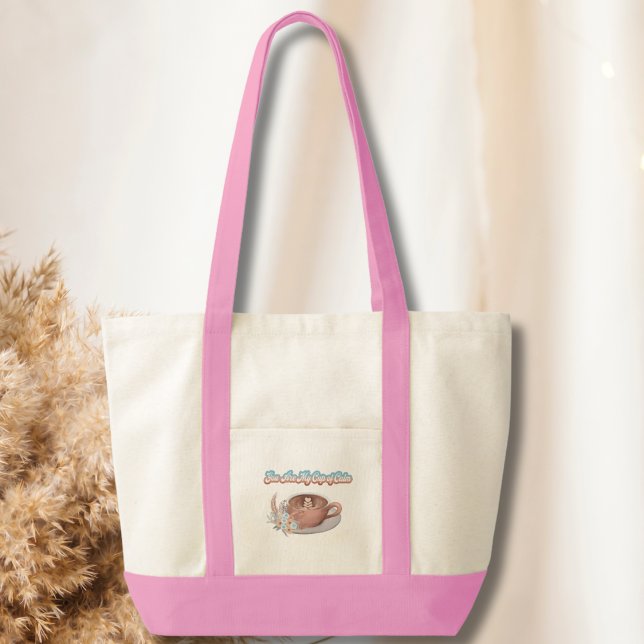 Bolsa Tote Você É Meu Copo de Calmaria Boho Latte (Criador carregado)