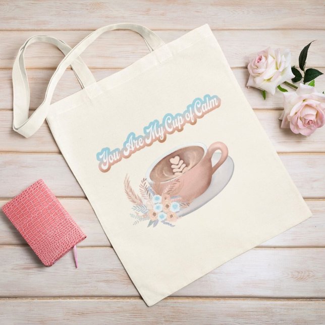 Bolsa Tote Você é minha taça de Calm Boho Latte (Criador carregado)